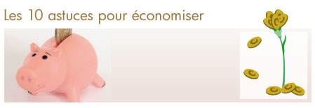 astuces pour �conomiser