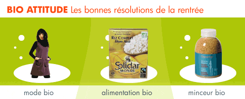 Bonnes r�solutions : adoptez la bio attitude pour la rentr�e